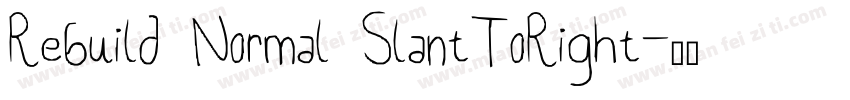 Rebuild Normal SlantToRight字体转换